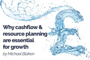Why cashflow and resource planning are essential for growth