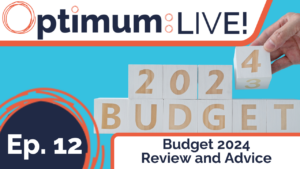 Budget 2024 Review and Advice from Optimum Professional Services