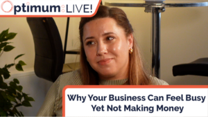 Why your business can feel busy yet not make money